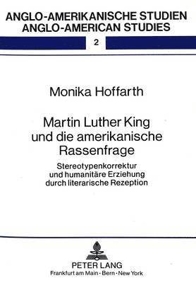 bokomslag Martin Luther King Und Die Amerikanische Rassenfrage