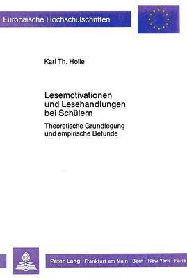 Lesemotivationen Und Lesehandlungen Bei Schuelern 1