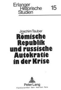 bokomslag Roemische Republik Und Russische Autokratie in Der Krise