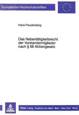 bokomslag Das Nebentaetigkeitsrecht Der Vorstandsmitglieder Nach 88 Aktiengesetz