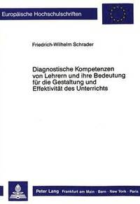 bokomslag Diagnostische Kompetenzen Von Lehrern Und Ihre Bedeutung Fuer Die Gestaltung Und Effektivitaet Des Unterrichts