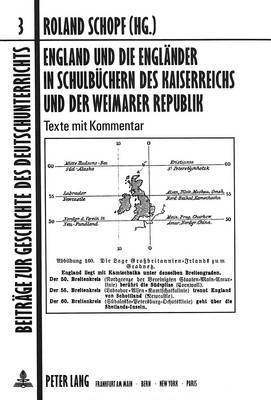 England Und Die Englaender in Schulbuechern Des Kaiserreichs Und Der Weimarer Republik 1