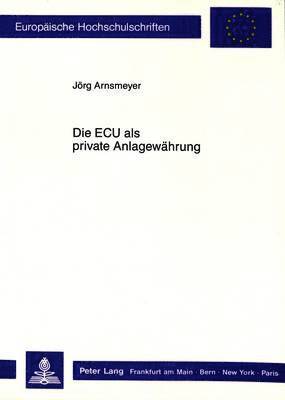 Die ECU ALS Private Anlagewaehrung 1