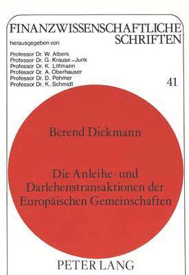 bokomslag Die Anleihe- Und Darlehenstransaktionen Der Europaeischen Gemeinschaften