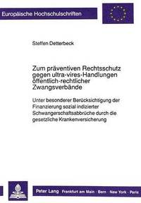 bokomslag Zum Praeventiven Rechtsschutz Gegen Ultra-Vires-Handlungen Oeffentlich-Rechtlicher Zwangsverbaende