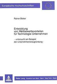 bokomslag Entwicklung Von Wettbewerbsvorteilen Fuer Technologie-Unternehmen