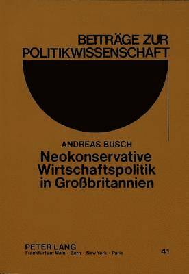 bokomslag Neokonservative Wirtschaftspolitik in Grobritannien