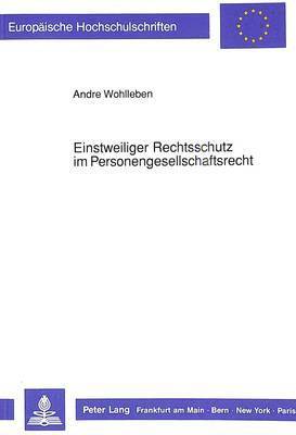 bokomslag Einstweiliger Rechtsschutz Im Personengesellschaftsrecht