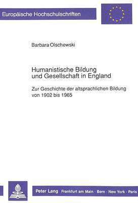 bokomslag Humanistische Bildung Und Gesellschaft in England