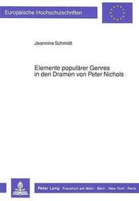 bokomslag Elemente Populaerer Genres in Den Dramen Von Peter Nichols