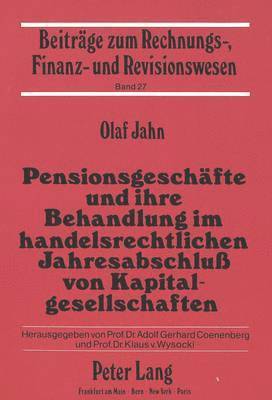 bokomslag Pensionsgeschaefte Und Ihre Behandlung Im Handelsrechtlichen Jahresabschlu Von Kapitalgesellschaften