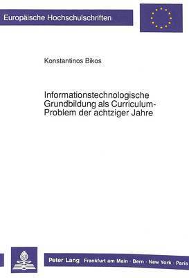 Informationstechnologische Grundbildung ALS Curriculum-Problem Der Achtziger Jahre 1