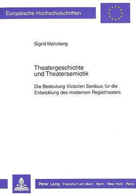 Theatergeschichte Und Theatersemiotik 1