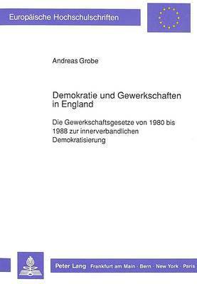 bokomslag Demokratie Und Gewerkschaften in England