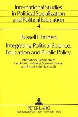 Integrating Political Science, Education and Public Policy