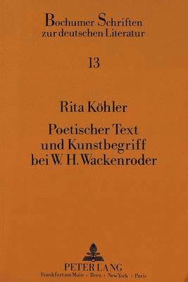 bokomslag Poetischer Text Und Kunstbegriff Bei W.H. Wackenroder