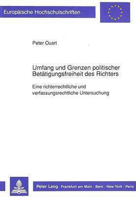 bokomslag Umfang Und Grenzen Politischer Betaetigungsfreiheit Des Richters