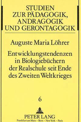 bokomslag Entwicklungstendenzen in Biologiebuechern Der Realschule Seit Ende Des Zweiten Weltkrieges