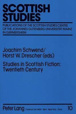 bokomslag Studies in Scottish Fiction: Twentieth Century