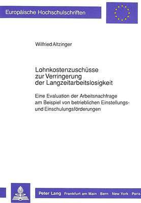 bokomslag Lohnkostenzuschuesse Zur Verringerung Der Langzeitarbeitslosigkeit