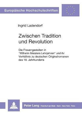 bokomslag Zwischen Tradition und Revolution