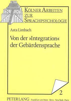 bokomslag Von Der «Integration» Der Gebaerdensprache