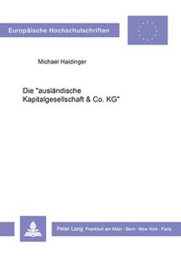 bokomslag Die Auslaendische Kapitalgesellschaft & Co. Kg