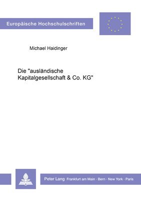 Die Auslaendische Kapitalgesellschaft & Co. Kg 1