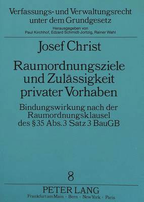 bokomslag Raumordnungsziele Und Zulaessigkeit Privater Vorhaben