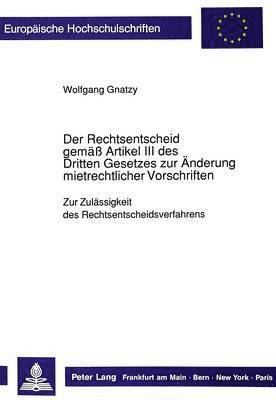 bokomslag Der Rechtsentscheid Gemae Artikel III Des Dritten Gesetzes Zur Aenderung Mietrechtlicher Vorschriften