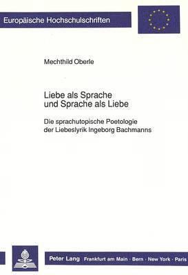 bokomslag Liebe ALS Sprache Und Sprache ALS Liebe