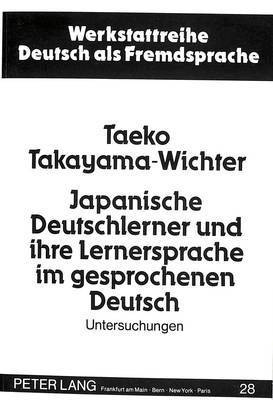 Japanische Deutschlerner Und Ihre Lernersprache Im Gesprochenen Deutsch 1