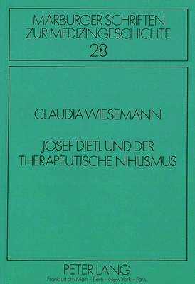 bokomslag Josef Dietl Und Der Therapeutische Nihilismus
