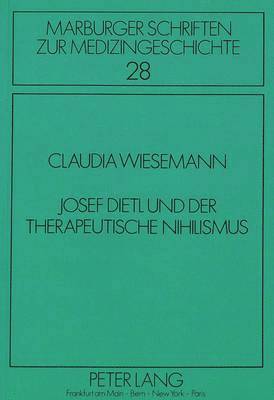 bokomslag Josef Dietl Und Der Therapeutische Nihilismus