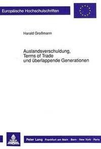 bokomslag Auslandsverschuldung, Terms of Trade Und Ueberlappende Generationen