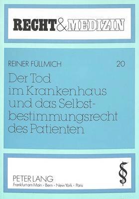 bokomslag Der Tod Im Krankenhaus Und Das Selbstbestimmungsrecht Des Patienten