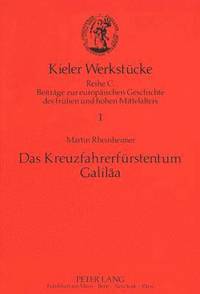 bokomslag Das Kreuzfahrerfuerstentum Galilaea