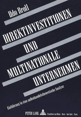 Direktinvestitionen Und Multinationale Unternehmen 1