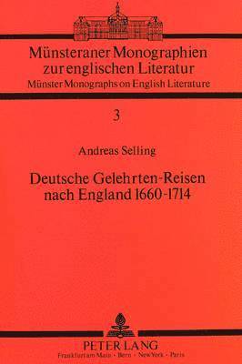 bokomslag Deutsche Gelehrten-Reisen Nach England 1660-1714