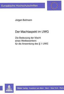 bokomslag Der Machtaspekt Im Uwg