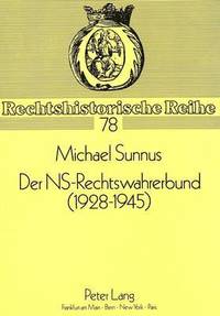 bokomslag Der Ns-Rechtswahrerbund (1928-1945)