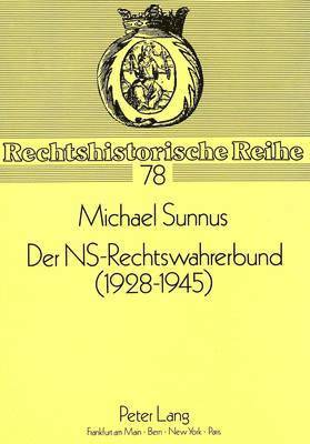 bokomslag Der Ns-Rechtswahrerbund (1928-1945)