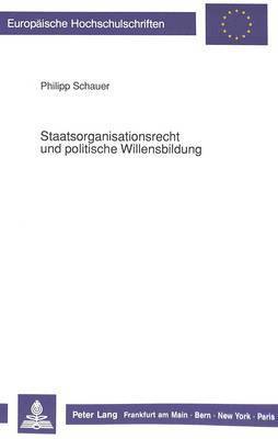 bokomslag Staatsorganisationsrecht Und Politische Willensbildung