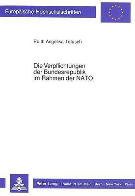 Die Verpflichtungen Der Bundesrepublik Im Rahmen Der NATO 1