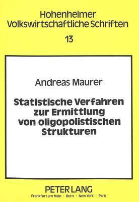 bokomslag Statistische Verfahren Zur Ermittlung Von Oligopolistischen Strukturen