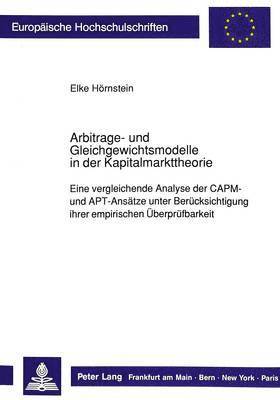 Elke Hörnstein - Arbitrage- Und Gleichgewichtsmodelle in Der Kapitalmarkttheorie, Häftad