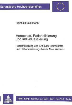 Herrschaft, Rationalisierung Und Individualisierung 1