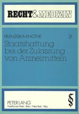 bokomslag Staatshaftung Bei Der Zulassung Von Arzneimitteln