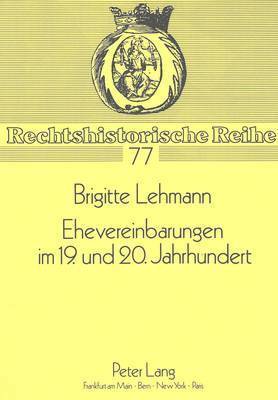 bokomslag Ehevereinbarungen Im 19. Und 20. Jahrhundert