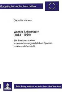 bokomslag Walther Schoenborn (1883-1956)